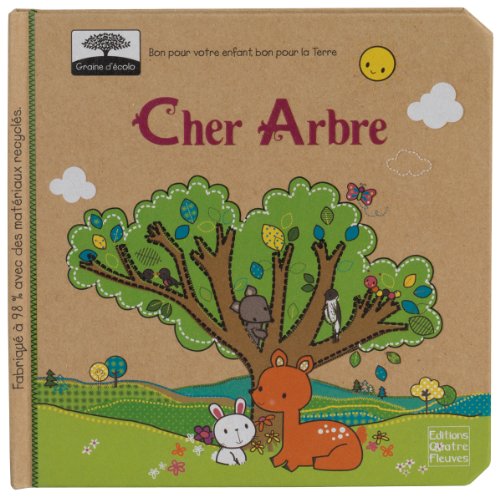 Stock image for CHER ARBRE (GRAINE D'ECOLO) (French Edition) for sale by ThriftBooks-Atlanta