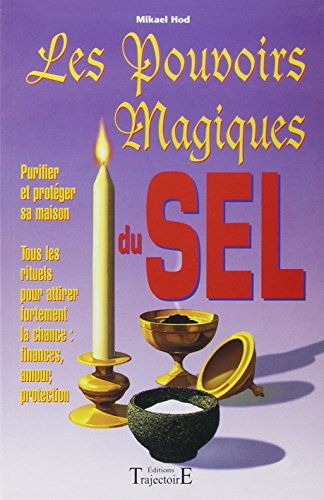 Imagen de archivo de Les pouvoirs magiques du sel a la venta por medimops