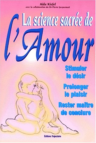Beispielbild fr Science sacre de l'amour zum Verkauf von Manubooks01