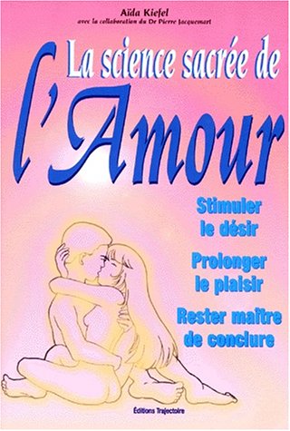 9782841970452: Science sacre de l'amour