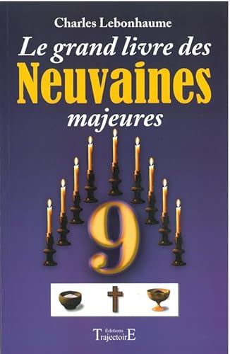 Beispielbild fr Le grand livre des neuvaines majeures zum Verkauf von LeLivreVert