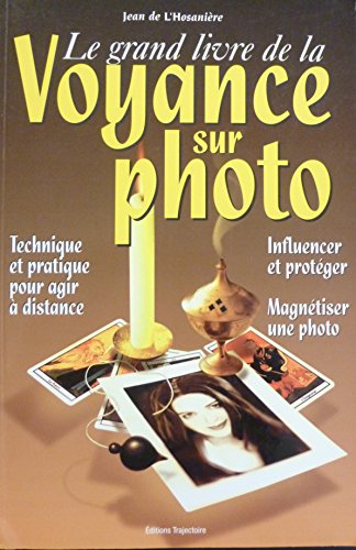 Beispielbild fr Le grand livre de la voyance sur photo zum Verkauf von LeLivreVert