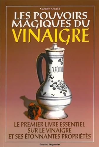 Beispielbild fr Les pouvoirs magiques du vinaigre zum Verkauf von Ammareal