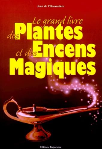 Beispielbild fr Grand Livre Des Plantes Et Encens Magiques zum Verkauf von RECYCLIVRE