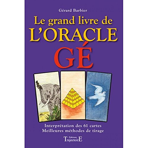 Grand livre de l'oracle Gé - Barbier, Gérard: 9782841971459 - AbeBooks