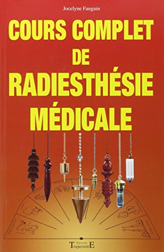 9782841971510: Cours complet de radiesthsie mdicale