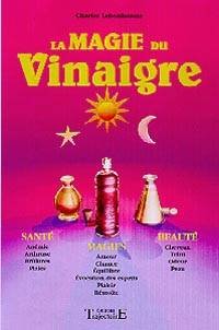 Beispielbild fr Magie du vinaigre - Sant. magie. beaut zum Verkauf von Ammareal