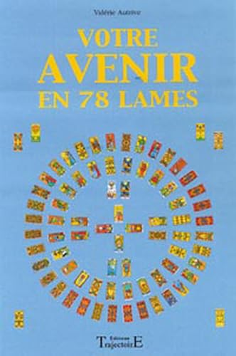 Beispielbild fr Votre avenir en 78 lames zum Verkauf von A TOUT LIVRE