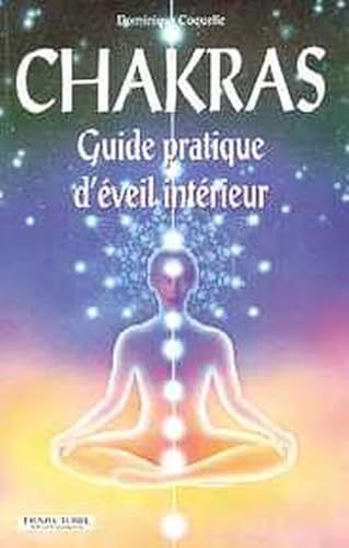 Stock image for Chakras, guide pratique d'veil intrieur for sale by medimops