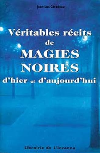 Imagen de archivo de Vritables rcits de magie noire a la venta por EPICERIE CULTURELLE