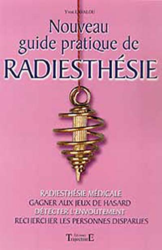 Stock image for Nouveau guide pratique de radiesthsie for sale by A TOUT LIVRE