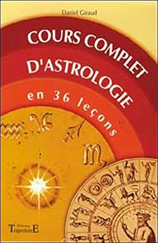 Beispielbild fr Cours complet d'astrologie en 36 leons zum Verkauf von medimops