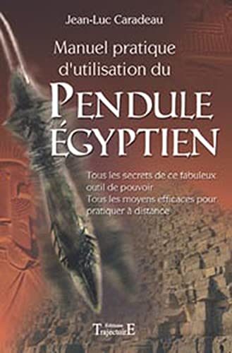 Beispielbild fr Manuel pratique d'utilisation du Pendule Egyptien zum Verkauf von medimops