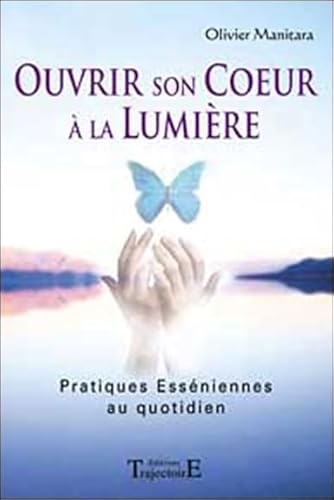 9782841973774: Ouvrir son coeur  la lumire