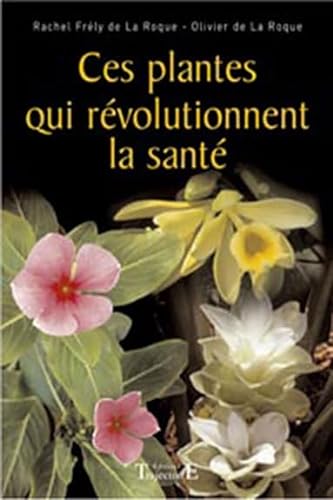 Beispielbild fr Plantes qui rvolutionnent la sant zum Verkauf von Ammareal