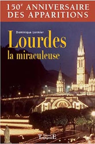 Beispielbild fr Lourdes la miraculeuse zum Verkauf von Ammareal