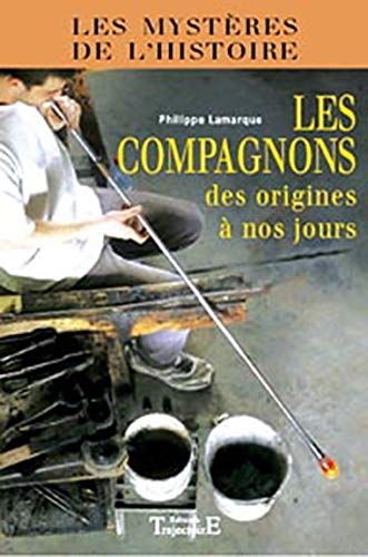 Beispielbild fr Compagnons des origines  nos jours zum Verkauf von Librairie Th  la page