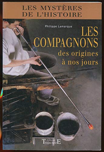 Stock image for Compagnons des origines  nos jours for sale by Librairie Th  la page