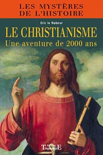 Stock image for Christianisme, une aventure de 2000 ans for sale by Librairie Th  la page