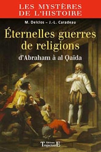 Imagen de archivo de Eternelles guerres de religions a la venta por medimops