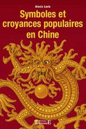 9782841974511: Symboles et croyances populaires en Chine