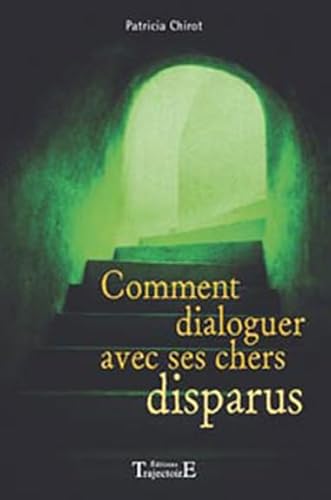 Imagen de archivo de Comment dialoguer avec ses chers disparus a la venta por Librairie Th  la page