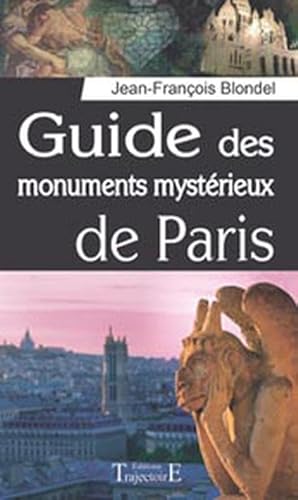 Beispielbild fr Guide des monuments mystrieux de Paris zum Verkauf von Librairie Pic de la Mirandole