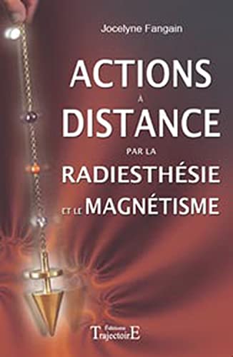 Beispielbild fr Action a distance - radiesthesie et magnetisme zum Verkauf von medimops
