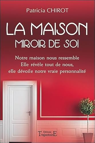 Beispielbild fr La maison miroir de soi zum Verkauf von Ammareal