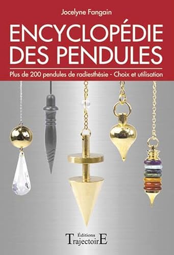 Beispielbild fr Encyclopedie des pendules, plus de 200 pendules de radiesthesie, choix et utilisation. zum Verkauf von Books+