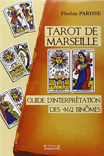 Beispielbild fr Tarot de Marseille : Guide d'interprtation des 462 binmes zum Verkauf von medimops