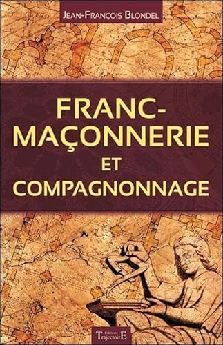 9782841977031: Franc-maonnerie et compagnonnage