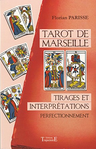 Beispielbild fr Tarot de Marseille - Tirages et interprtations - Perfectionnement zum Verkauf von Gallix