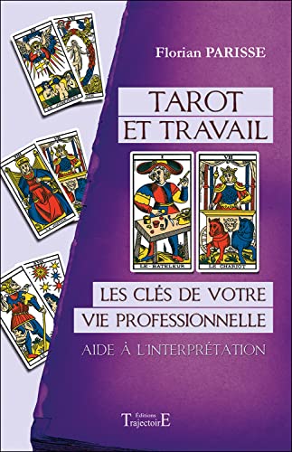 Beispielbild fr Tarot et travail - les cles de votre vie professionnelle : aide a l'interpretation zum Verkauf von LiLi - La Libert des Livres