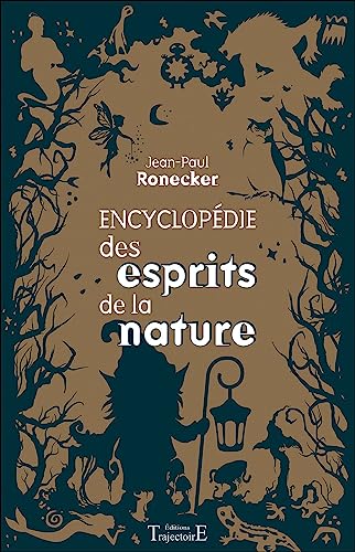 Beispielbild fr Encyclopdie des esprits de la nature [Broch] Ronecker, Jean-Paul zum Verkauf von BIBLIO-NET