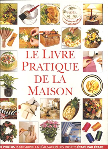 Beispielbild fr Le livre pratique de la maison zum Verkauf von Ammareal