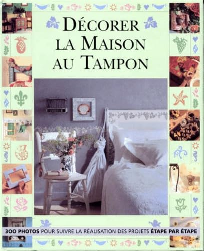 Beispielbild fr Dcorer la maison au tampon zum Verkauf von Ammareal