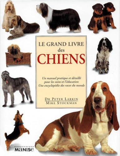 Beispielbild fr Le Grand Livre Des Chiens zum Verkauf von RECYCLIVRE