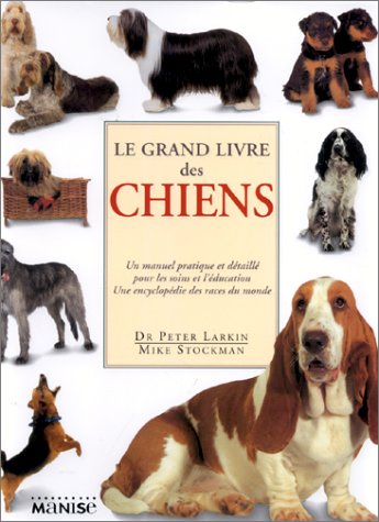 Stock image for Le Grand Livre Des Chiens for sale by RECYCLIVRE