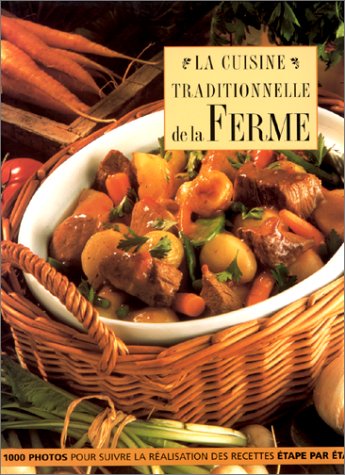 Beispielbild fr La Cuisine traditionnelle de la ferme zum Verkauf von Better World Books