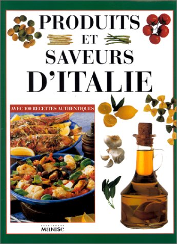 Imagen de archivo de Produits et saveurs d'Iitalie. a la venta por AUSONE