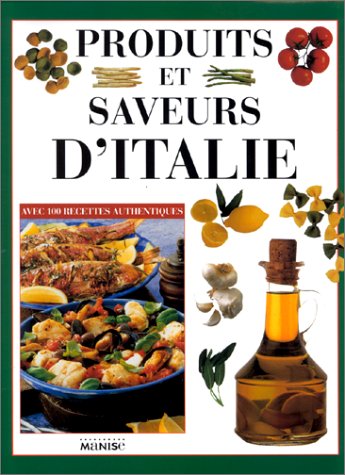 Stock image for Produits et saveurs d'Iitalie. for sale by AUSONE