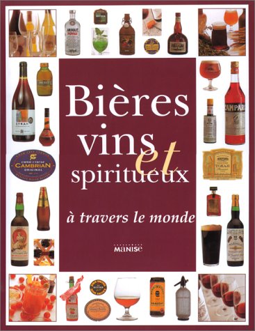 Stock image for Bires vins et Spiritueux  travers le monde for sale by Ammareal