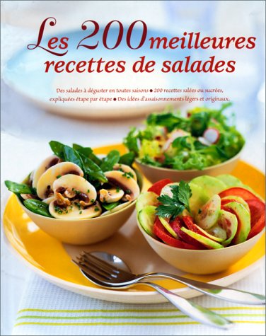 Beispielbild fr Les 200 meilleures recettes de salades zum Verkauf von Better World Books