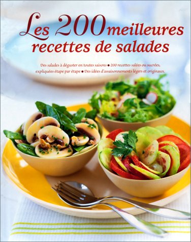 Stock image for Les 200 meilleures recettes de salades for sale by Better World Books