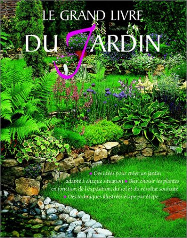 Stock image for Le grand livre du Jardin for sale by Better World Books