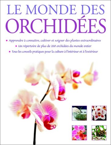 Stock image for Le Monde des orchidées for sale by Better World Books