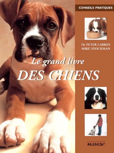 Stock image for Le Grand Livre des chiens for sale by Ammareal