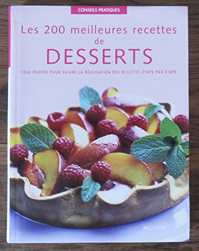 Imagen de archivo de Les 200 meilleures recettes de desserts a la venta por Ammareal