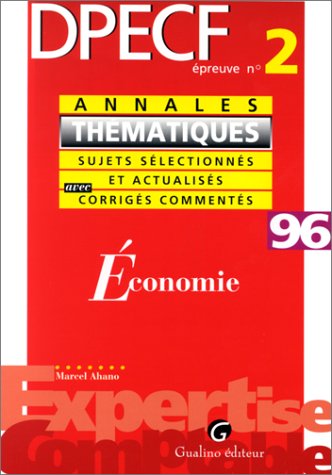 9782842000585: Annales thematiques 1996. dpecf epreuve n 2 : economie